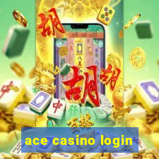 ace casino login